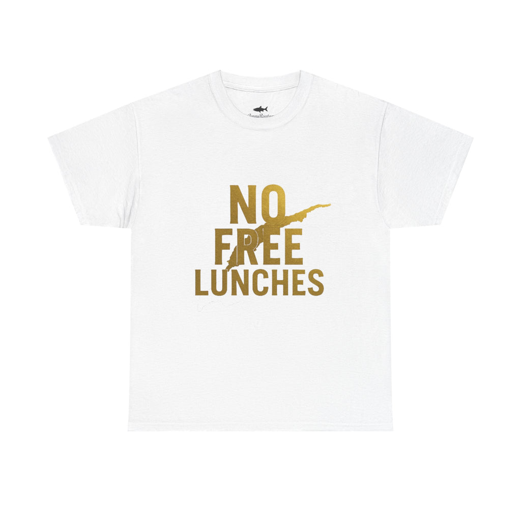 No Free Lunches Tee — Bold Gold Graphic Cotton T-Shirt