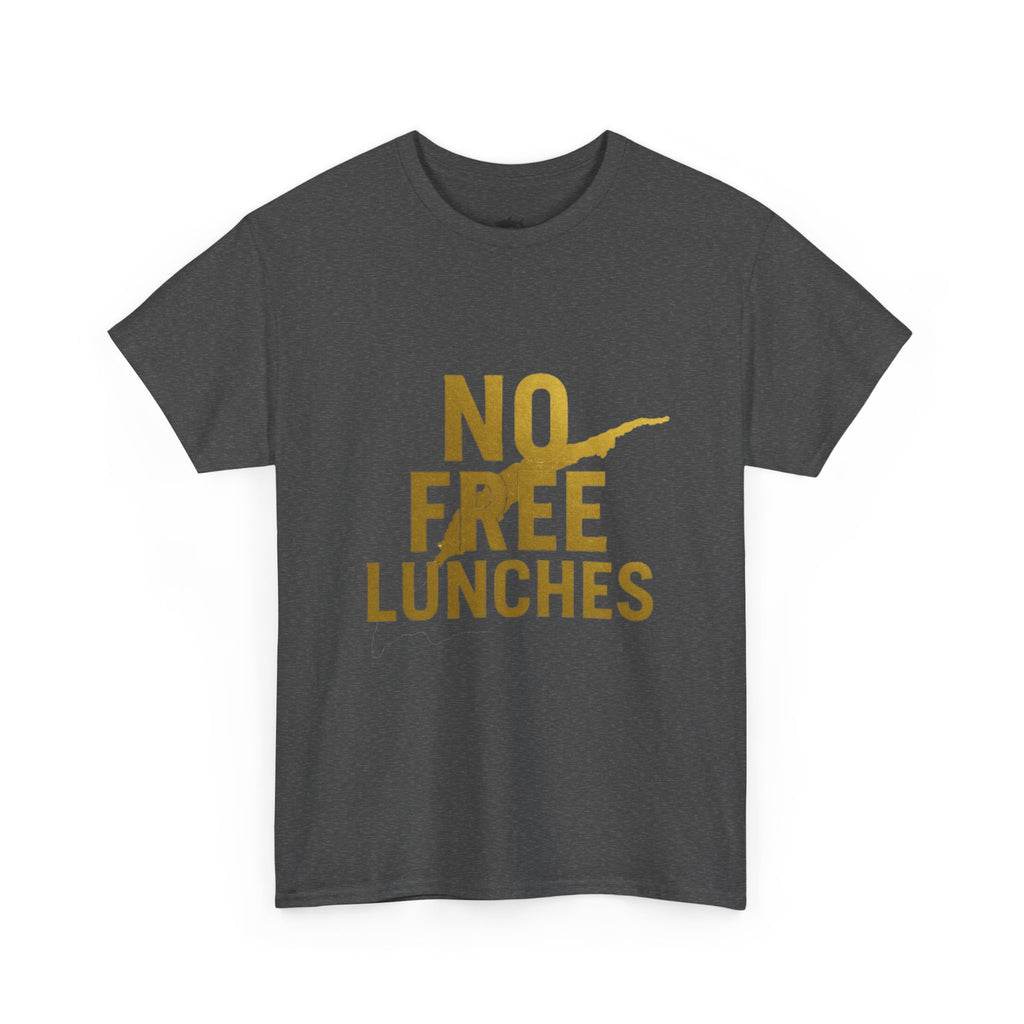 No Free Lunches Tee — Bold Gold Graphic Cotton T-Shirt