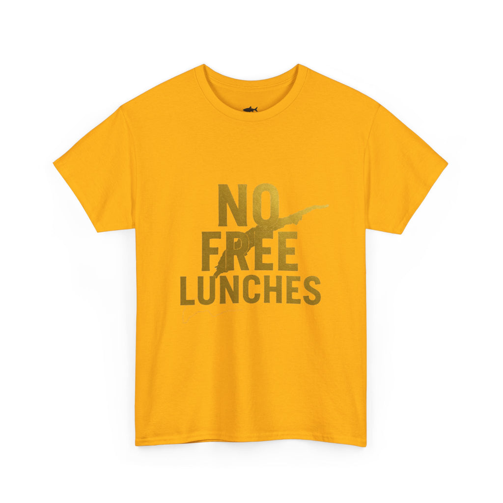 No Free Lunches Tee — Bold Gold Graphic Cotton T-Shirt