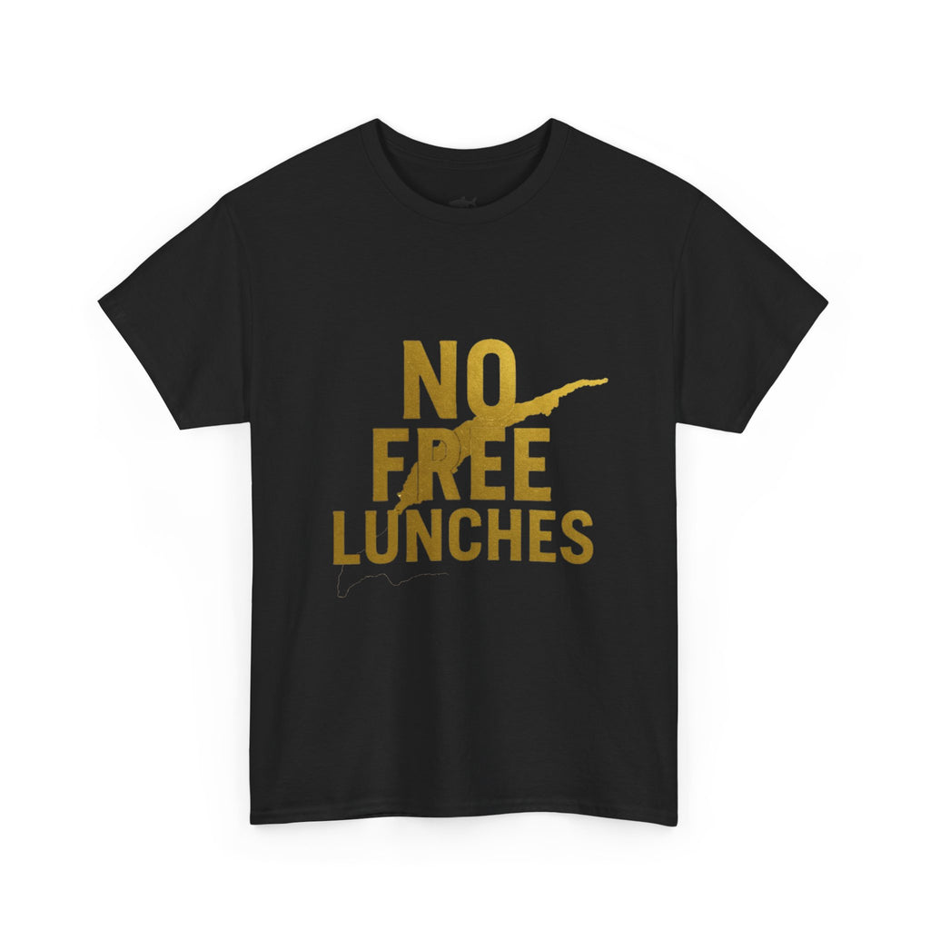 No Free Lunches Tee — Bold Gold Graphic Cotton T-Shirt