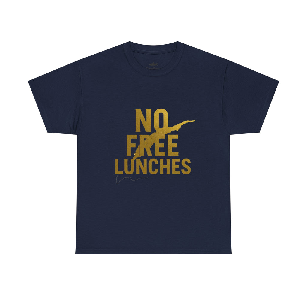 No Free Lunches Tee — Bold Gold Graphic Cotton T-Shirt
