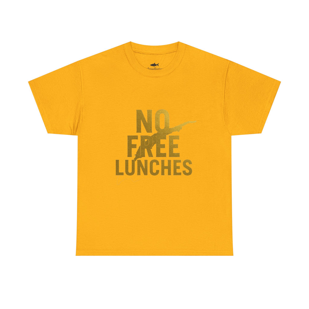 No Free Lunches Tee — Bold Gold Graphic Cotton T-Shirt