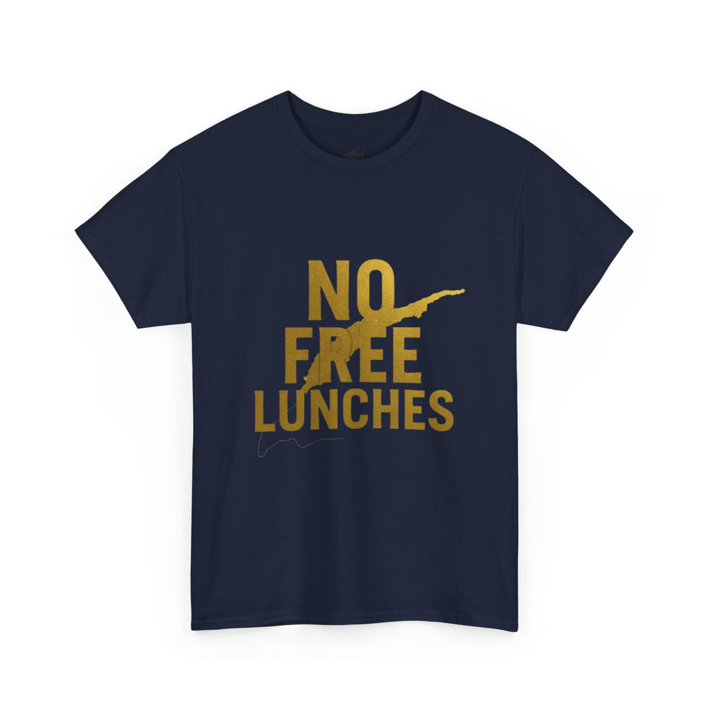 No Free Lunches Tee — Bold Gold Graphic Cotton T-Shirt