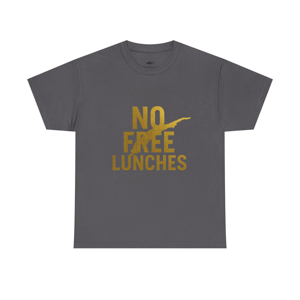 No Free Lunches Tee — Bold Gold Graphic Cotton T-Shirt
